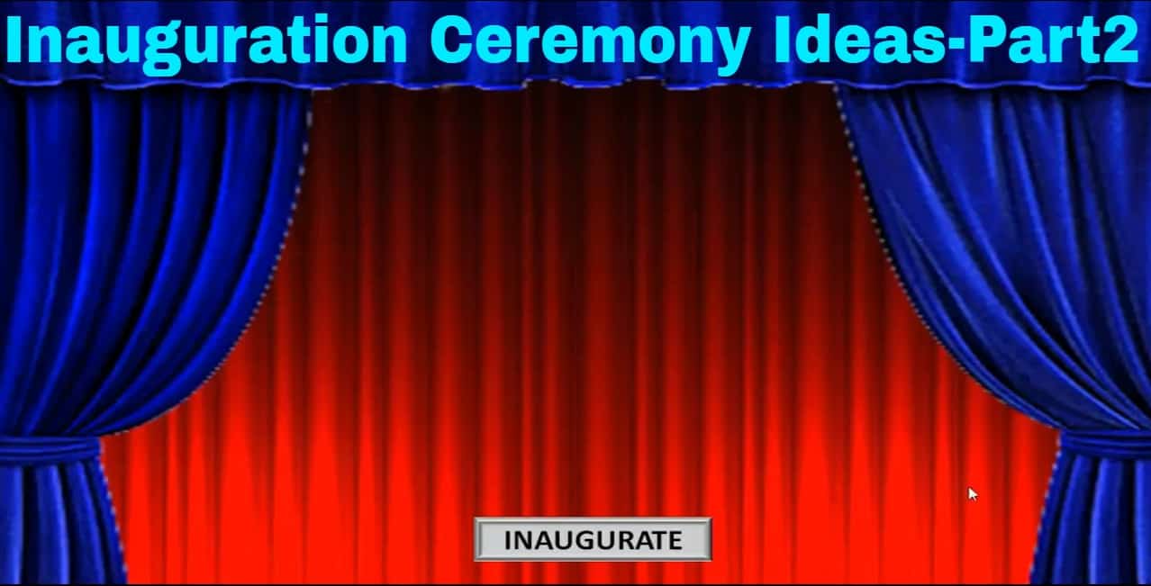 You are currently viewing Inauguration Ceremony Ideas – Part II- Curtain Animation